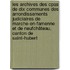 Les Archives Des Cpas De Dix Communes Des Arrondissements Judiciaires De Marche-en-famenne Et De Neufchâteau, Canton De Saint-hubert