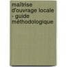 Maîtrise d'Ouvrage Locale - Guide Méthodologique door S. Lambrecht