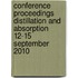 Conference proceedings distillation and absorption 12-15 september 2010