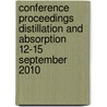 Conference proceedings distillation and absorption 12-15 september 2010 by Hellen Kooijman