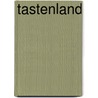 Tastenland by M. Oldenkamp