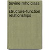 Bovine Mhc Class Ii Structure-function Relationships by A. Haghparast