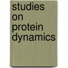 Studies on protein dynamics by K. Houben