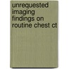 Unrequested Imaging Findings On Routine Chest Ct door M. Gondrie