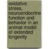 Oxidative stress, neuroendocrine function and behavior in an animal model of extended longevity