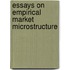 Essays on empirical market microstructure