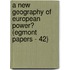 A New geography of European power? (Egmont papers - 42)