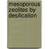 Mesoporous Zeolites by Desilication