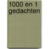 1000 en 1 gedachten