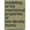 Modelling of the mechanical properties of low-density foams by V. Shulmeister