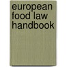 European Food Law Handbook door M. van der Velde
