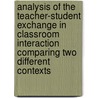 Analysis of the Teacher-Student Exchange in Classroom Interaction Comparing two Different Contexts door B. Clavel Arroitia