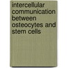 Intercellular communication between osteocytes and stem cells door A.M. Gomes Calças da Costa Santos