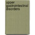 Upper gastrointestinal disorders
