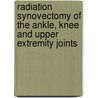 Radiation synovectomy of the ankle, knee and upper extremity joints door F.M. van der Zant