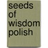 Seeds of Wisdom Polish