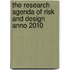 The Research Agenda of Risk and Design Anno 2010