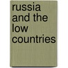 Russia and the Low Countries door R. Tavernier