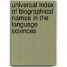 Universal Index of Biographical Names in the Language Sciences by E.F.K. Koerner