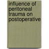 Influence of peritoneal trauma on postoperative by M.P. van den Tol