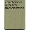 Complications after liver transplantation door R.C. Verdonk