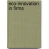 Eco-innovation in Firms door F.J. Diaz Lopez