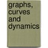 Graphs, curves and dynamics
