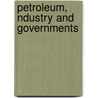 Petroleum, ndustry and Governments door B. Taverne