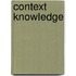 Context Knowledge