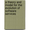 A theory and model for the evolution of software services door V. Andrikopoulos