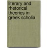 Literary and Rhetorical Theories in Greek Scholia by Roos Meijering