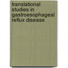 Translational studies in gastroesophageal reflux disease door D.R. de Vries