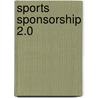 Sports Sponsorship 2.0 door R.G. Peverelli
