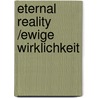 Eternal reality /ewige Wirklichkeit door Bô Yin Râ