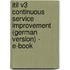 Itil V3 Continuous Service Improvement (german Version) - E-book