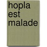 Hopla est malade by B. Smets