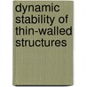 Dynamic stability of thin-walled structures by N.J. Mallon