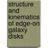 Structure and kinematics of edge-on galaxy disks door M. Kregel