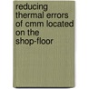 Reducing thermal errors of cmm located on the shop-floor door C. van den Bergh