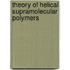 Theory of helical supramolecular polymers