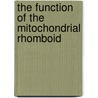 The Function of the Mitochondrial Rhomboid door Tomasz Rudka