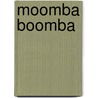 Moomba Boomba door Iuka