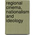 Regional cinema, nationalism and ideology