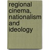 Regional cinema, nationalism and ideology door D. Biltereyst