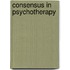 Consensus in psychotherapy