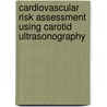 Cardiovascular risk assessment using carotid ultrasonography door A. Iglesias del Sol