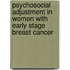 Psychosocial adjustment in women with early stage breast cancer