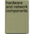Hardware and Network components