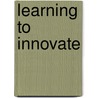 Learning to innovate door S. Verdonschot