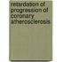Retardation of progression of coronary atherosclerosis